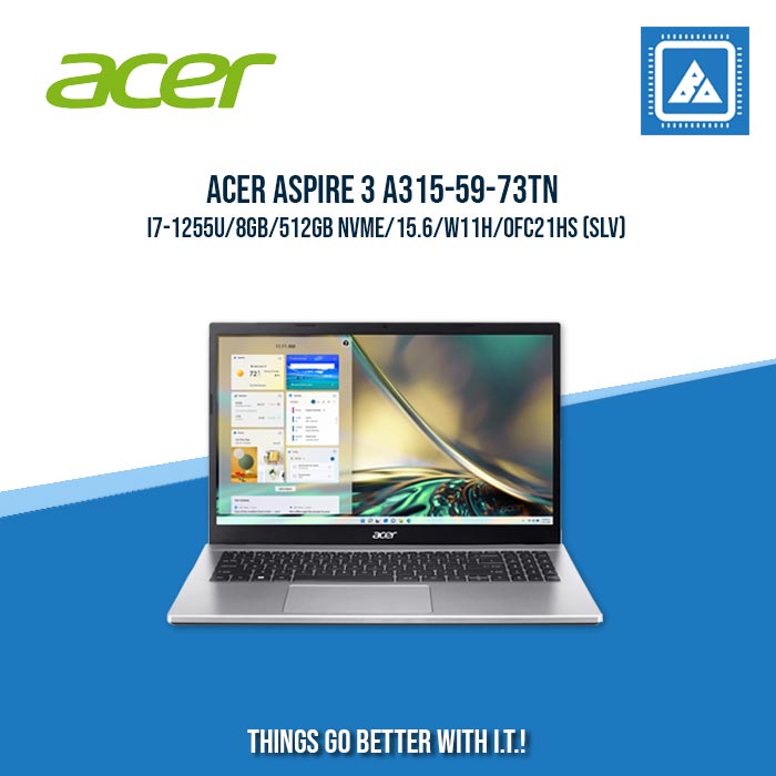 ACER ASPIRE 3 A315-59-73TN I7-1255U/8GB/512GB NVME | BEST FOR STUDENTS AND FREELANCERS LAPTOP ACER ASPIRE 3 A315-59-73TN I7-1255U/8GB/512GB NVME | BEST FOR STUDENTS AND FREELANCERS LAPTOP